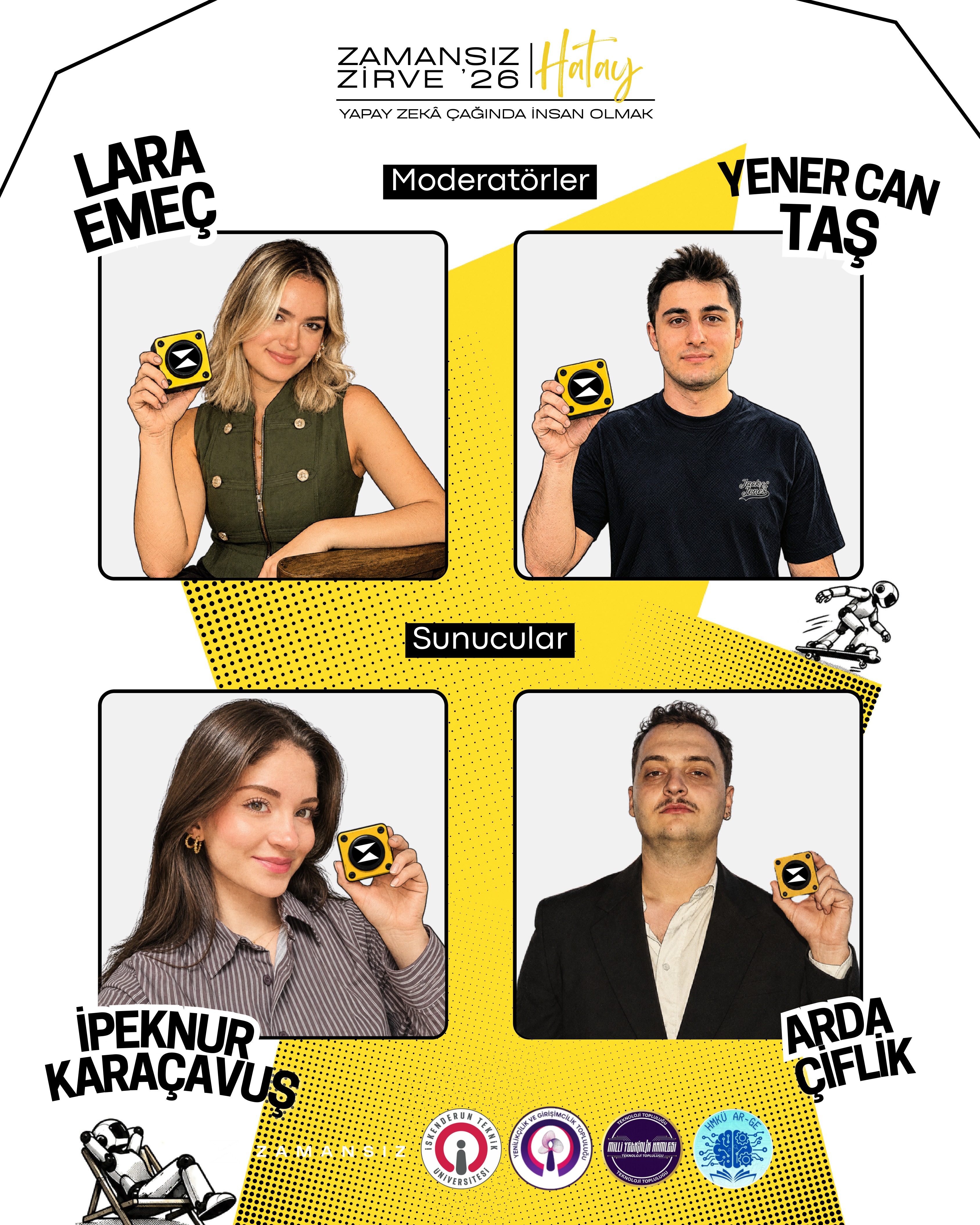 Moderatörler ve Sunucular Resmi Afişi - Lara Emeç, Yener Can Taş, Arda Çiflik, İpeknur Karaçavuş